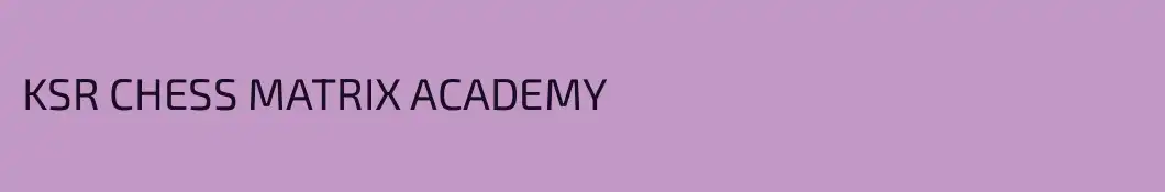 KSR CHESS MATRIX ACADEMY 